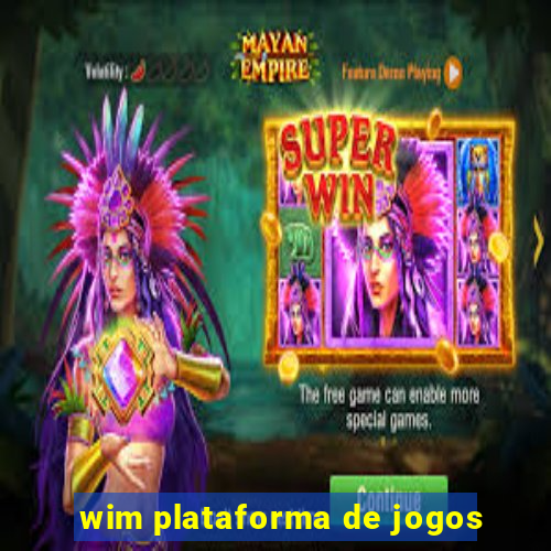 wim plataforma de jogos